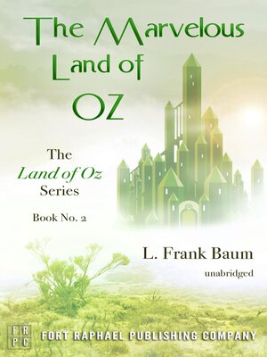cover image of The Marvelous Land of Oz--The Land of Oz Series, Book #2--Unabridged